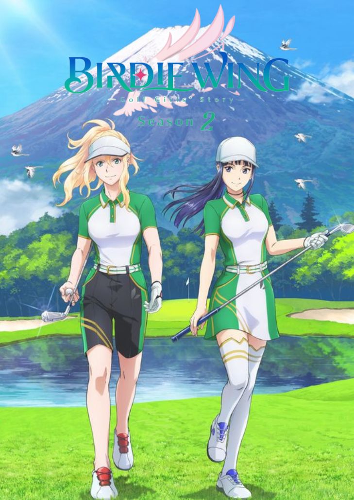 Birdie Wing Golf Girls’ Story Season 2 (2023) เรื่องราวของสองสาวนักกอลฟ์ ซีซั่น 2